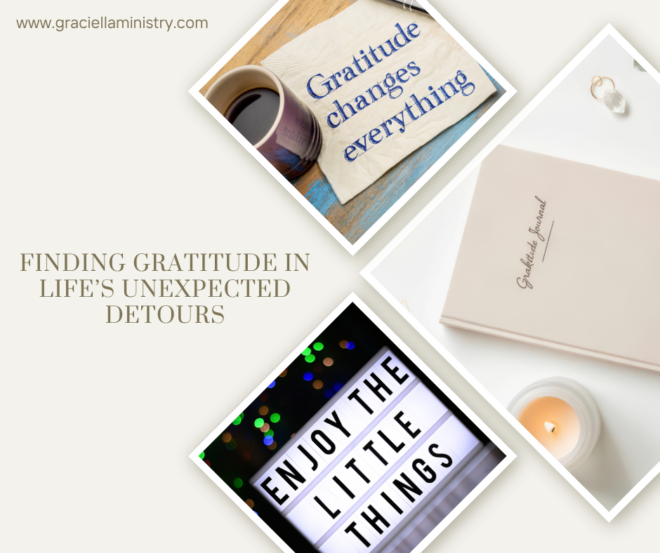 gratiude, detours,thankfulness