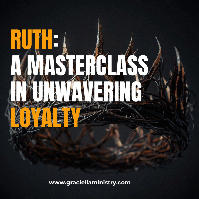 Ruth: A Masterclass in Unwavering Loyalty